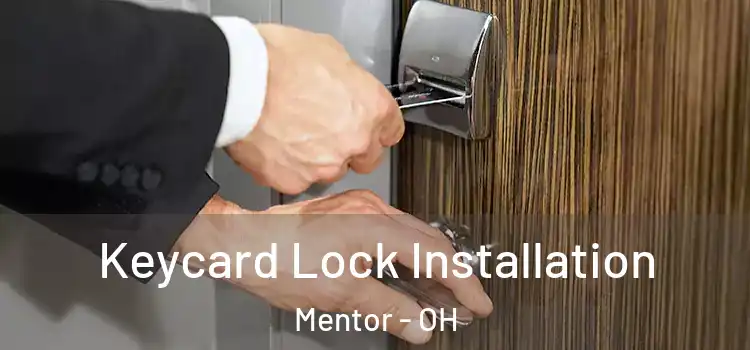  Keycard Lock Installation Mentor - OH