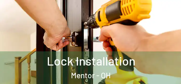 Lock Installation Mentor - OH