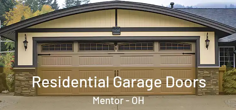  Residential Garage Doors Mentor - OH